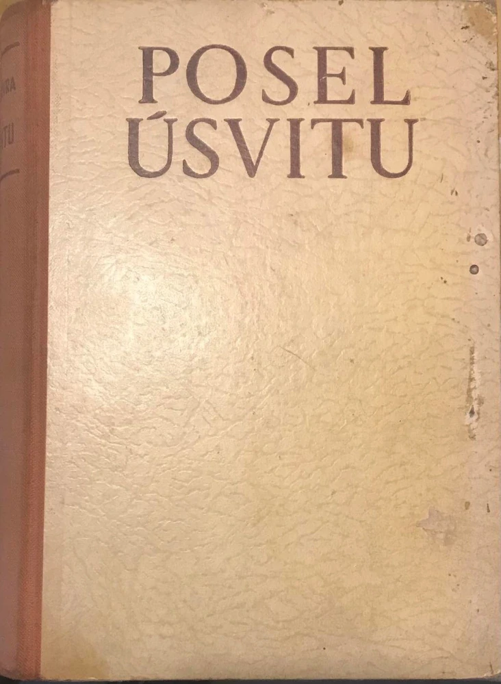Jaroslav R. Vavra Posel ůsvitu 1947 - 1. vydani - Mechanikus Josef Bozek