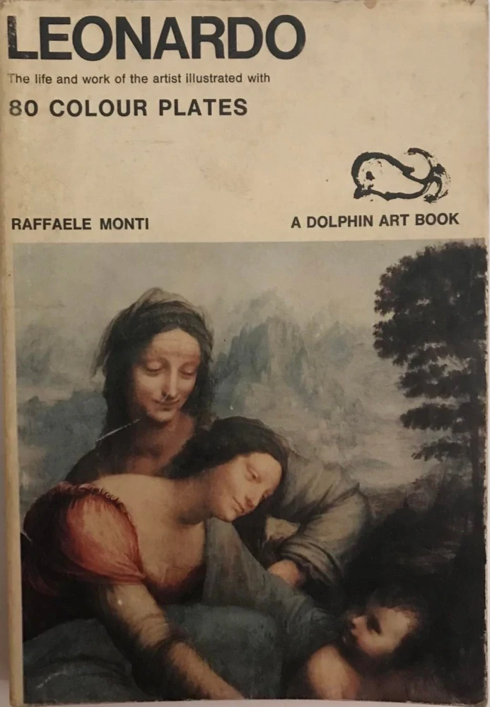 LEONARDO - Život a dílo s 80 barevnymi reprodukcemi - Raffaele Monti 1967