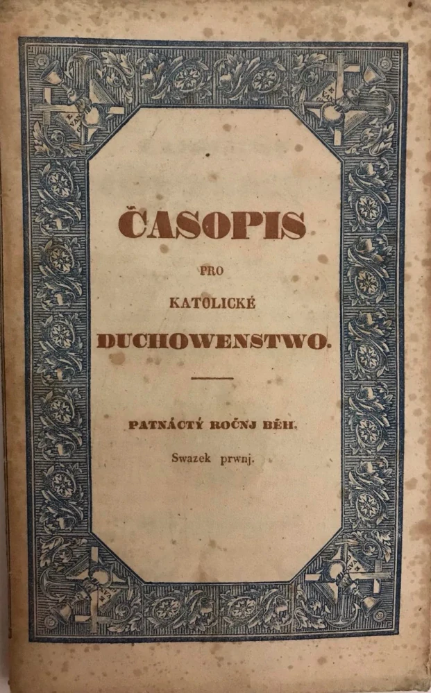 Časopis pro katolické duchowenstwo 1842 XV. 1-4 - Kompletní ročník Patnáctý běh
