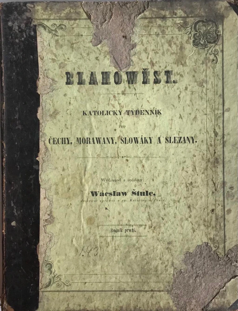BLAHOWĚST 1847 - I. ročník - kompletní svázaný ročník s č.1 - Štulc