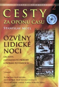 Stanislav Motl Cesty za oponu času 2 Ozveny lidicke noci + DVD 1.vyd. 2011