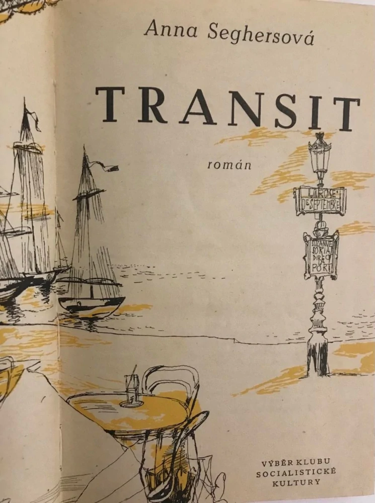 Anna Seghersova Transit 1950 - 1. vydani Melantrich - exilovy roman