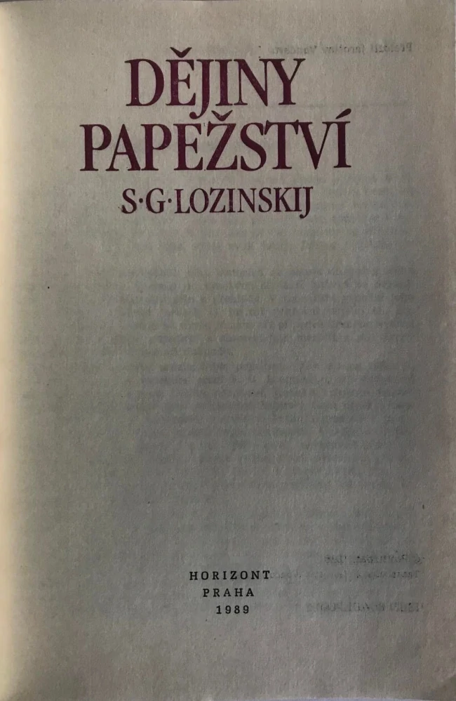 S.G. Lozinskij Dějiny papežství 1989 Horizont - papezove Vatikan