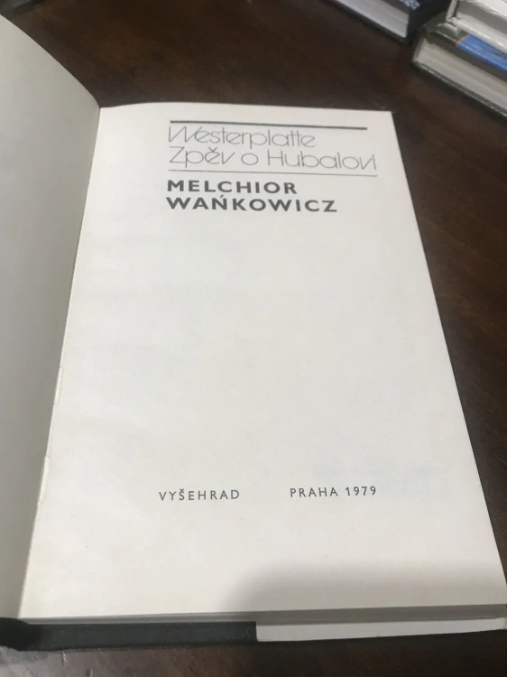 Melchior Wankowicz Westerplatte Zpěv o Hubalovi 1979