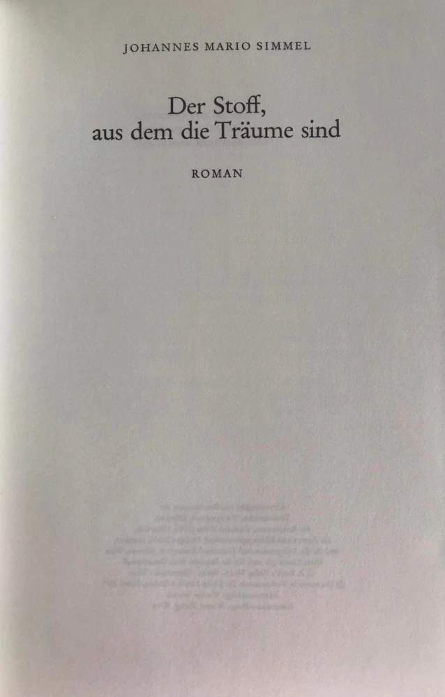 Johannes Mario Simmel - Der Stoff aus dem die Träume sind - Roman 1971
