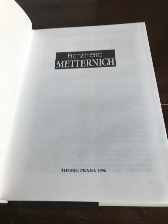 Franz Herre Metternich Životopis knižete ktery porazil Napoleona 1996 1. vydani