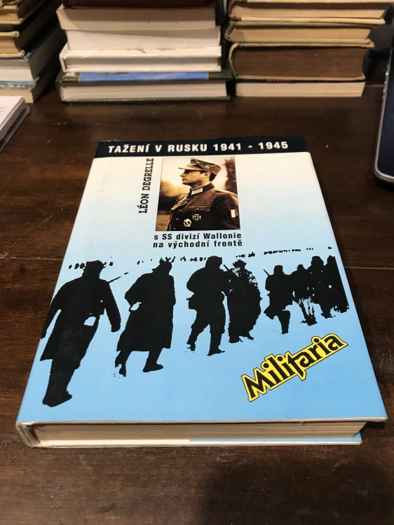 Leon Degrelle Taženi v Rusku 1941-1945 s SS divizi Wallonie na vychodni fronte 1996