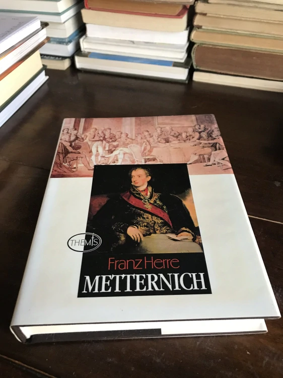 Franz Herre Metternich Životopis knižete ktery porazil Napoleona 1996 1. vydani