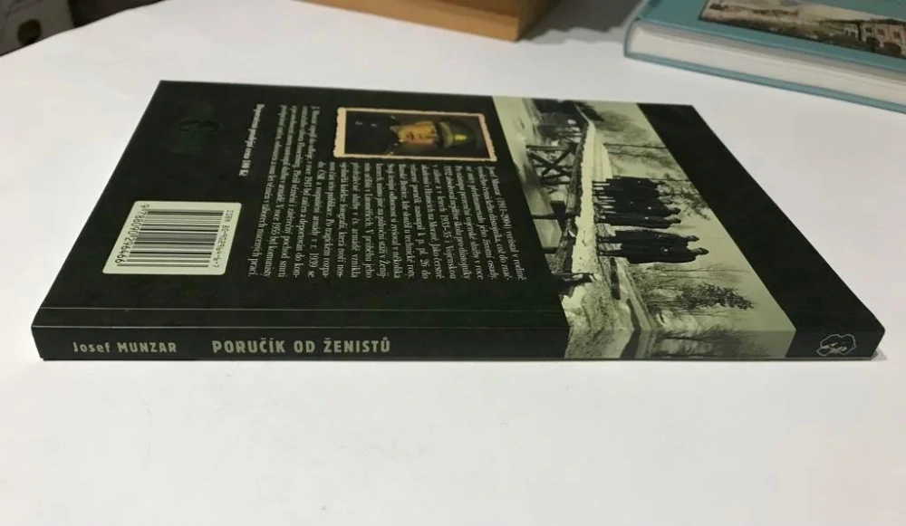 Josef Munzar Poručík od ženistů Codyprint 2004 vzpominky