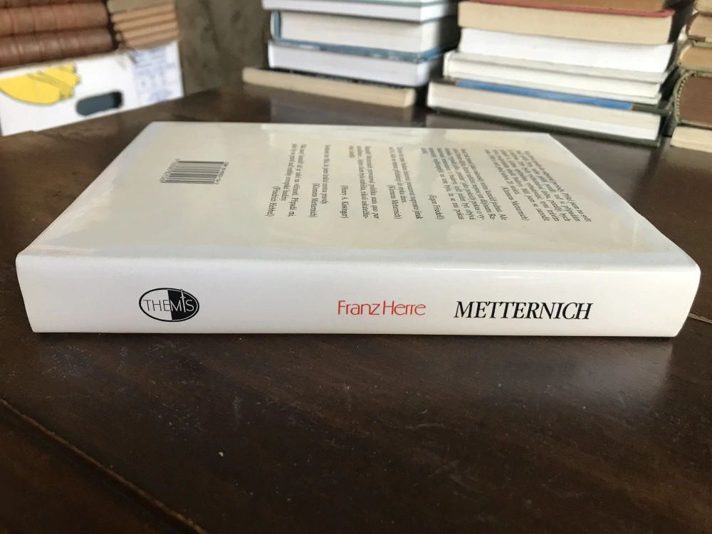 Franz Herre Metternich Životopis knižete ktery porazil Napoleona 1996 1. vydani