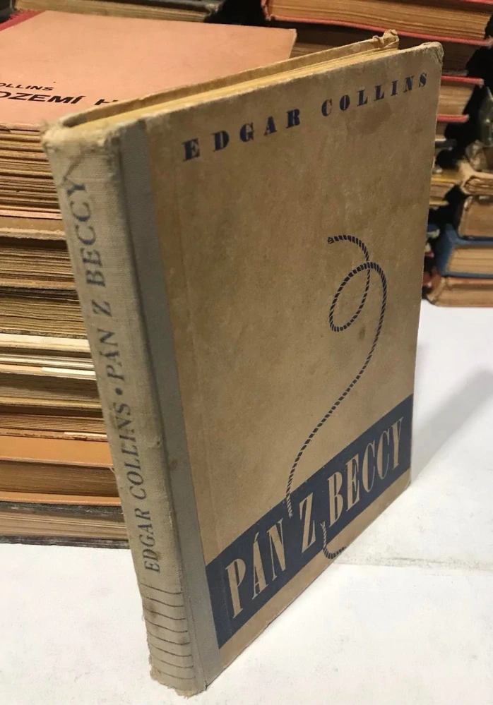 Pán z Beccy 1948 - Edgar Collins - detektivka o přetrženém laně - 1. vydání
