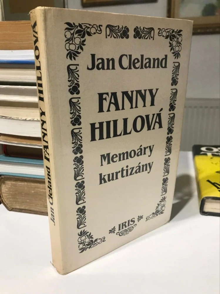 Jan Cleland Fanny Hillova Memoáry kurtizány 1991 IRIS Praha