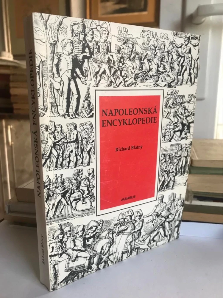 Richard Blatny Napoleonská encyklopedie 1995 AQUARIUS prvni publikace