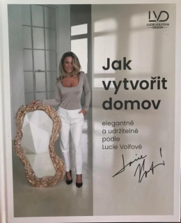 Lucie Volfova Jak vytvořit domov elegantně a udržitelně 2023