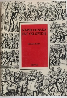 Richard Blatny Napoleonská encyklopedie 1995 AQUARIUS prvni publikace